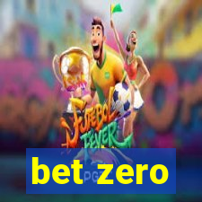 bet zero